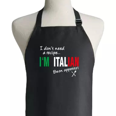 I don't need a recipe I'm Italian Apron