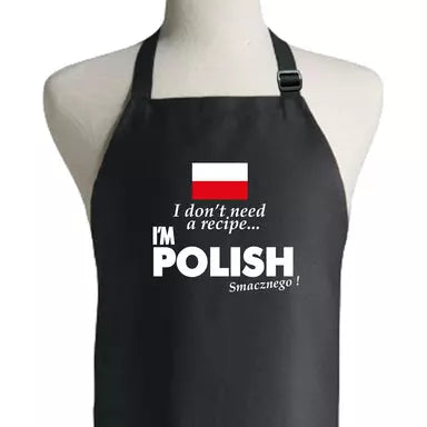 I don't need a recipe I'm Polish Apron