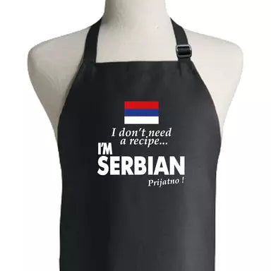 I don't need a recipe I'm Serbian Apron